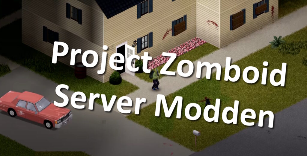 Wie installiere ich Server-Mods in Project Zomboid